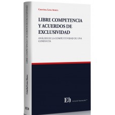 Libre competencia y acuerdos de exclusividad